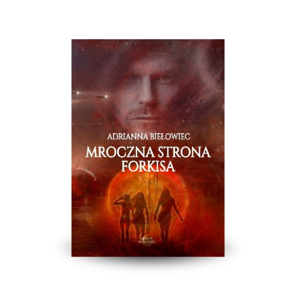 Mroczna Strona Forkisa - Adrianna Biełowiec
