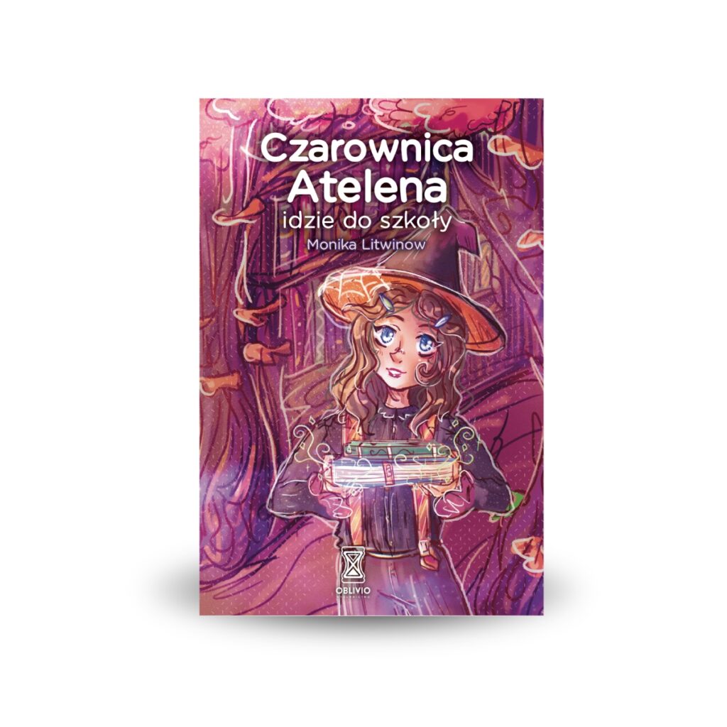 Czarownica Atelena idzie do szkoły - Monika Litwinow
