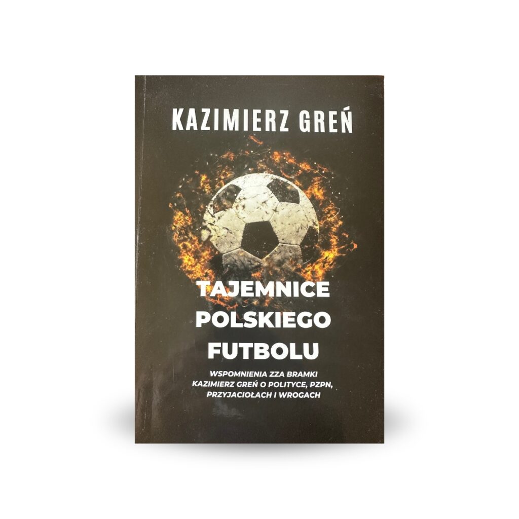 Tajemnice polskiego futbolu - Kazimierz Greń