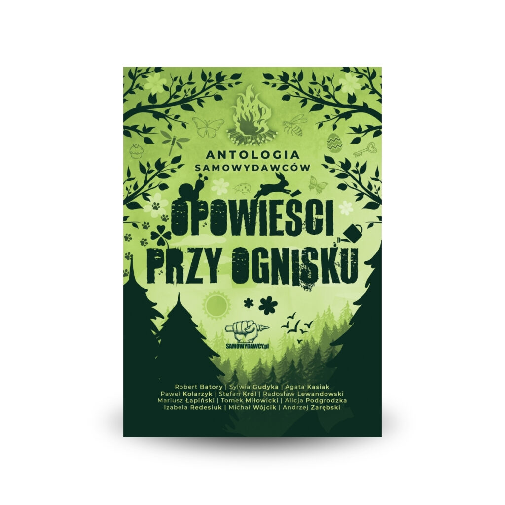Opowieści przy ognisku - Antologia Samowydawców tom3