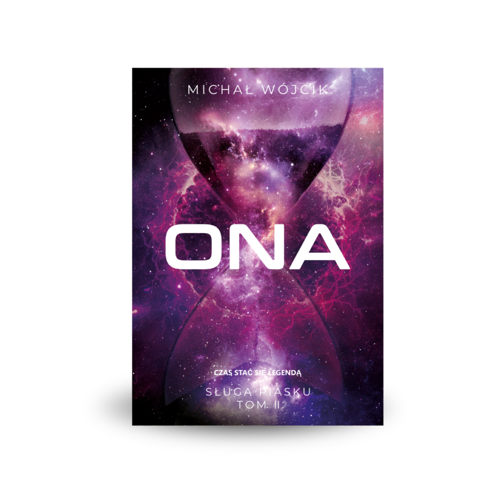 Ona - Sługa Piasku tom 2 - Michał Wójcik