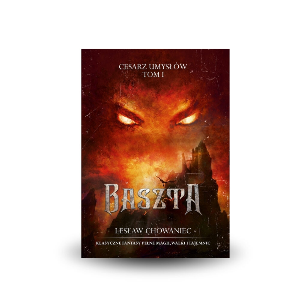 Baszta. Cesarz umysłów tom 1 - Lesław Chowaniec