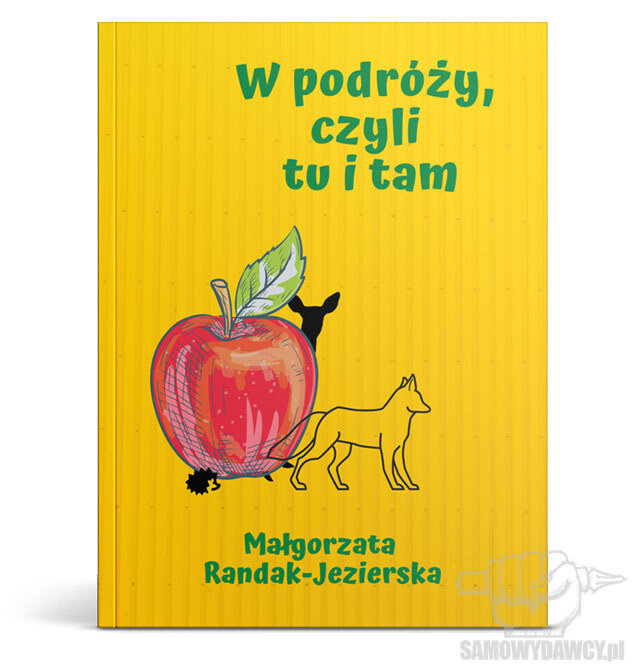 W podróży, czyli tu i tam - Małgorzata Randak-Jezierska