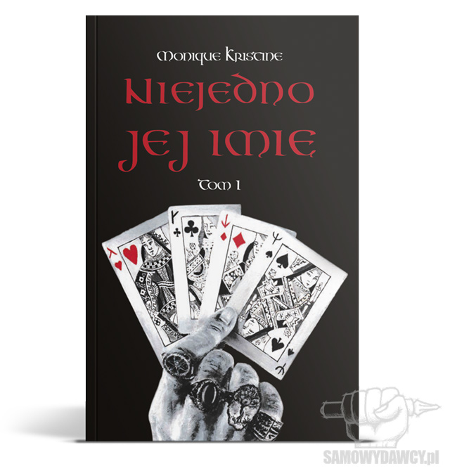 Niejedno jej imię - tom 1 - Monique Kristine