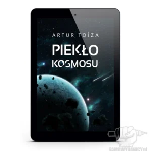 Piekło kosmosu - Artur Tojza e-book