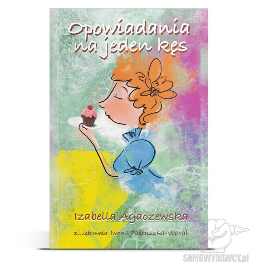 Opowiadania na jeden kęs - Izabella Agaczewska