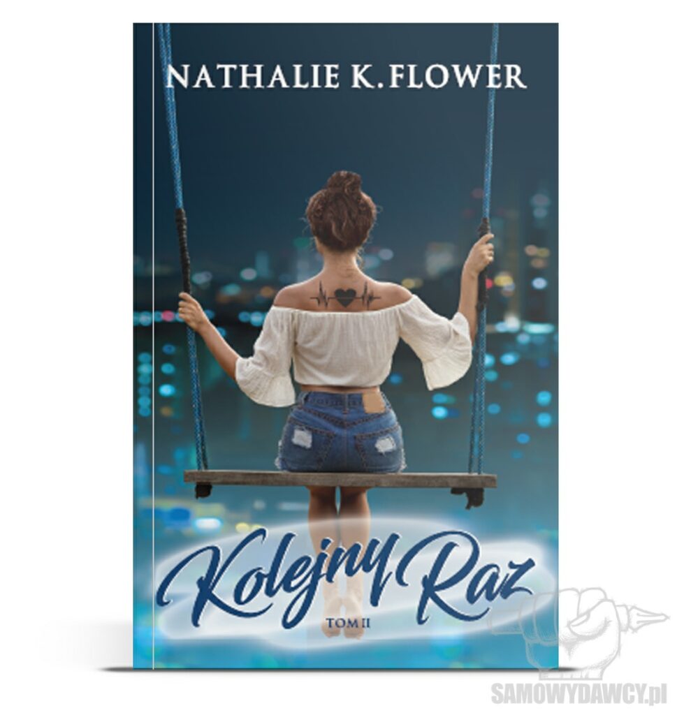 Kolejny raz tom 2 - Nathalie K. Flower