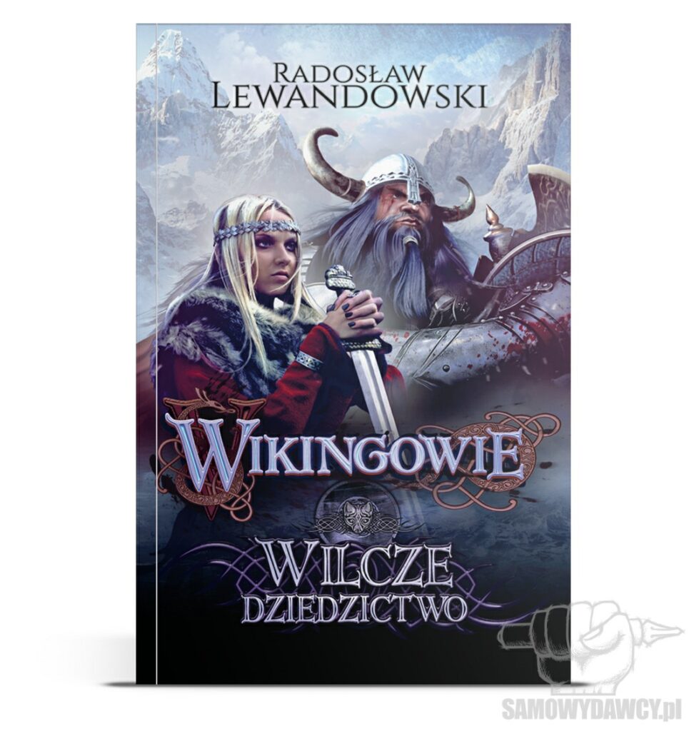 Wikingowie. Wilcze dziedzictwo tom 1 - Radosław Lewandowski
