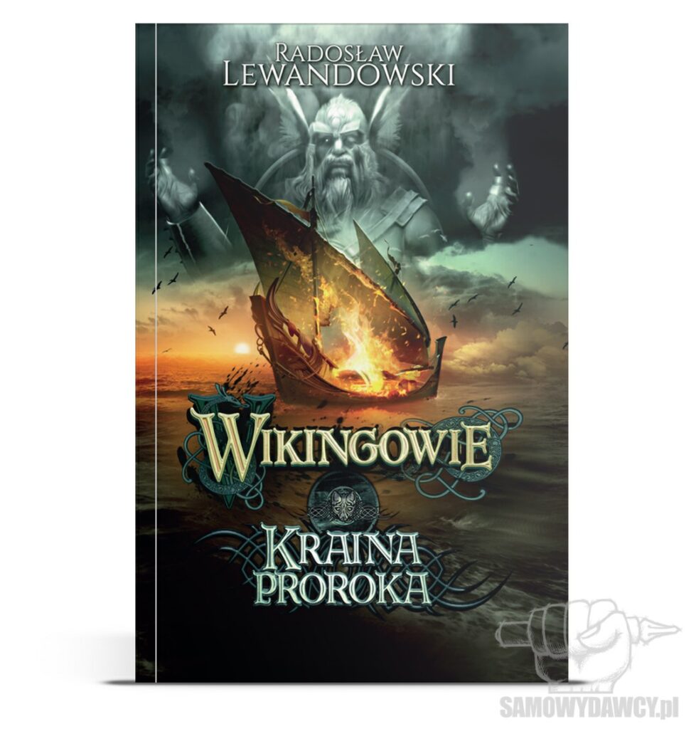Wikingowie. Kraina proroka tom 4 - Radosław Lewandowski