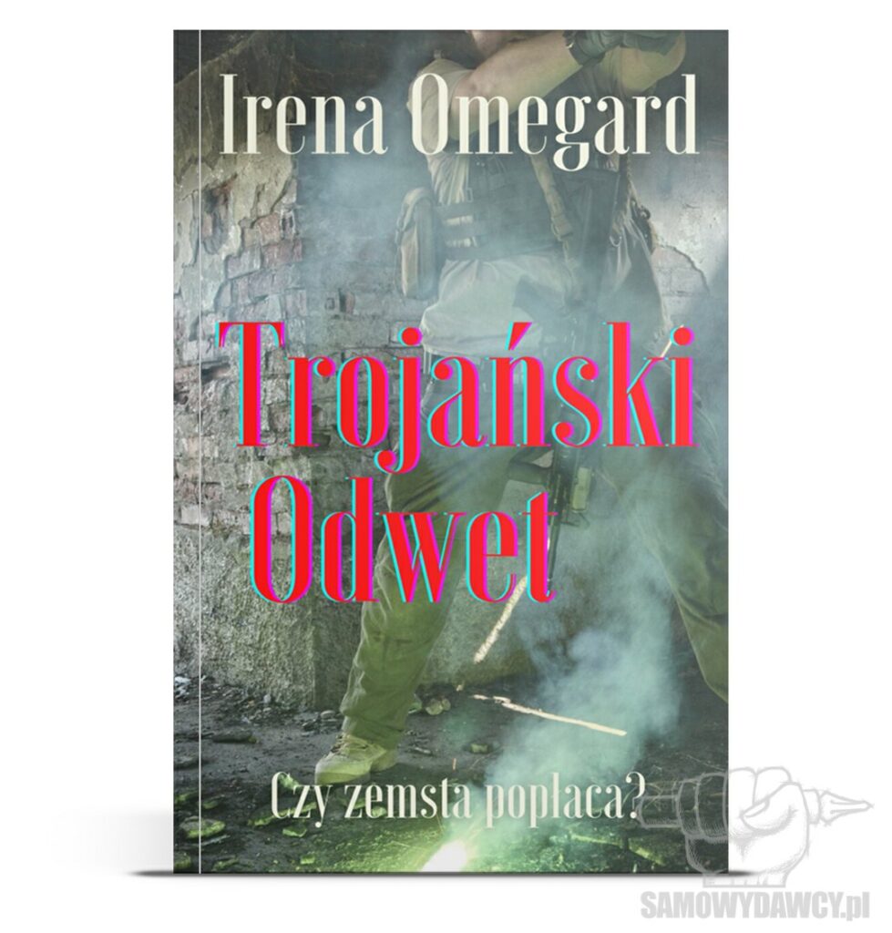 Trojański odwet - Irena Omegard
