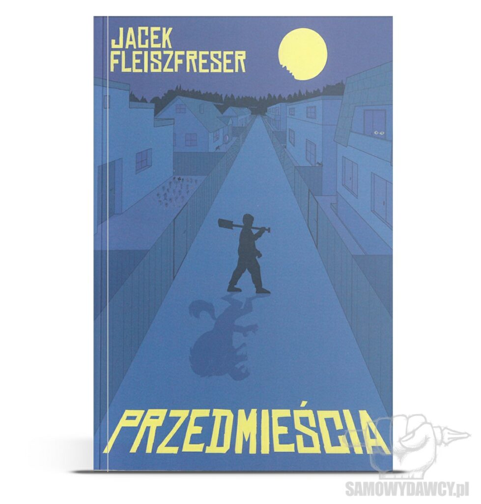 Przedmieścia - Jacek Fleiszfreser