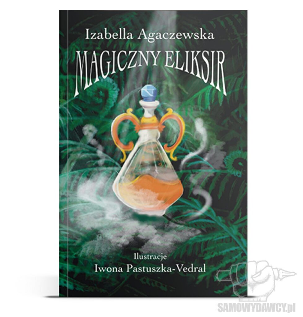 Magiczny Eliksir - Izabella Agaczewska