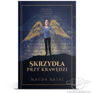 Skrzydła przy krawędzi - Magda Rataj