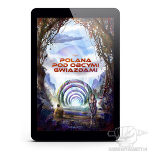 Polana pod obcymi gwiazdami tom 1 - Nina Kos ebook