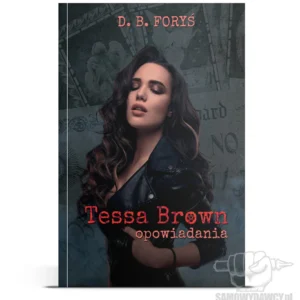 Tessa Brown - opowiadania - D. B. Foryś