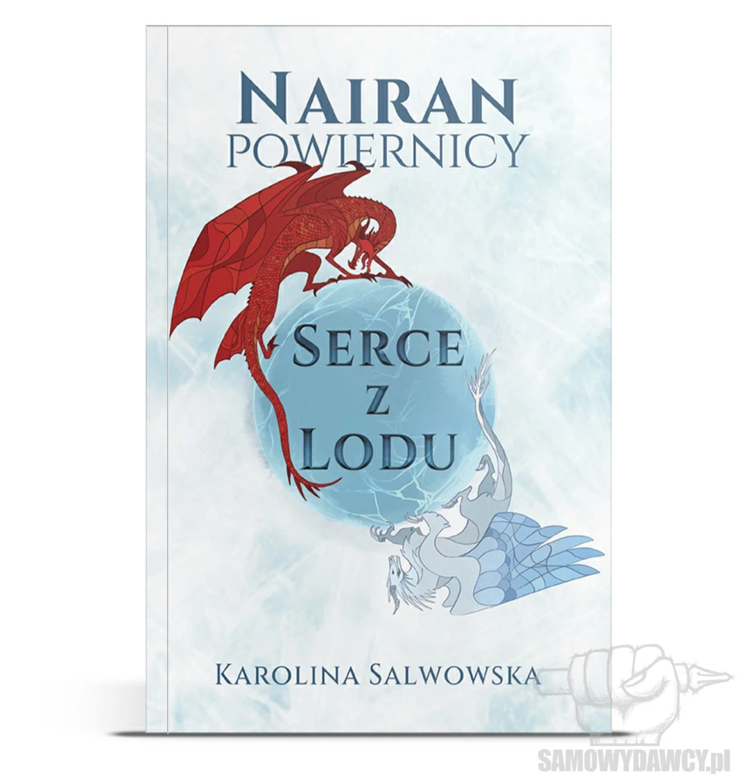 Nairan Powiernicy: Serce z lodu - Karolina Salwowska