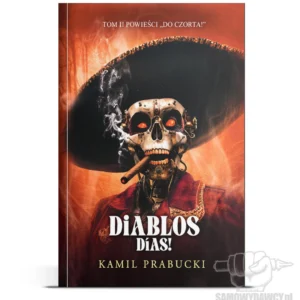Diablos Dias! - Kamil Prabucki
