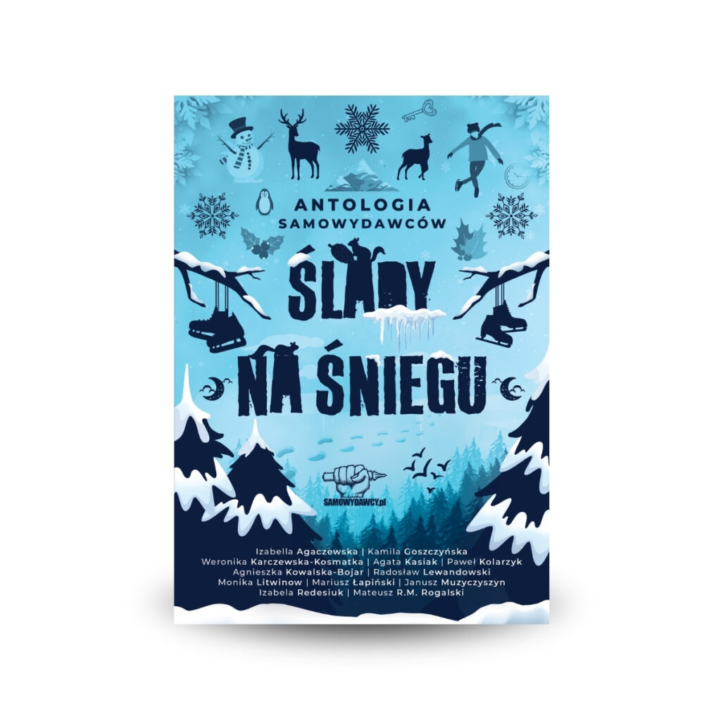 Ślady na śniegu - Antologia Samowydawców tom2