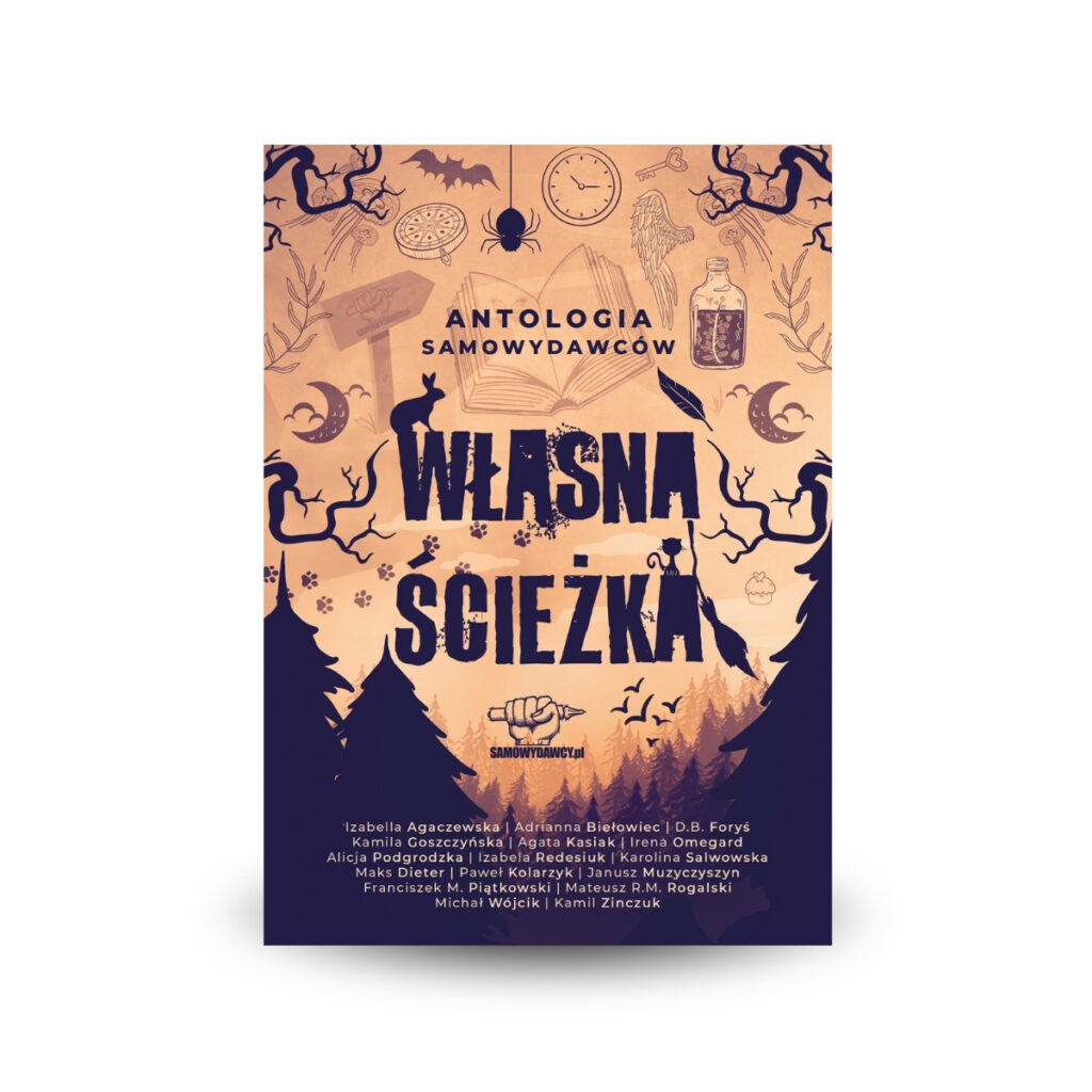 Własna ścieżka - Antologia Samowydawców tom 1