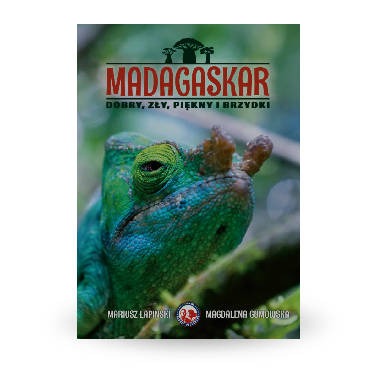 Madagaskar. Dobry, zły, piękny i brzydki - Mariusz Łapiński i Magdalena Gumowska