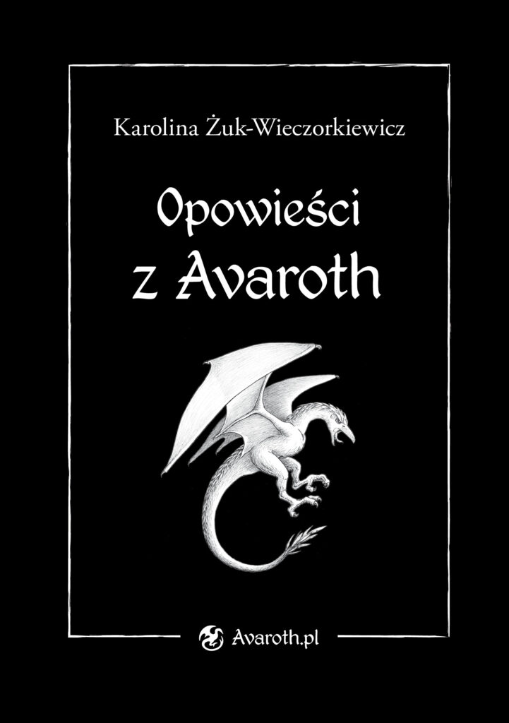Opowieści z Avaroth - Karolina Żuk-Wieczorkiewicz