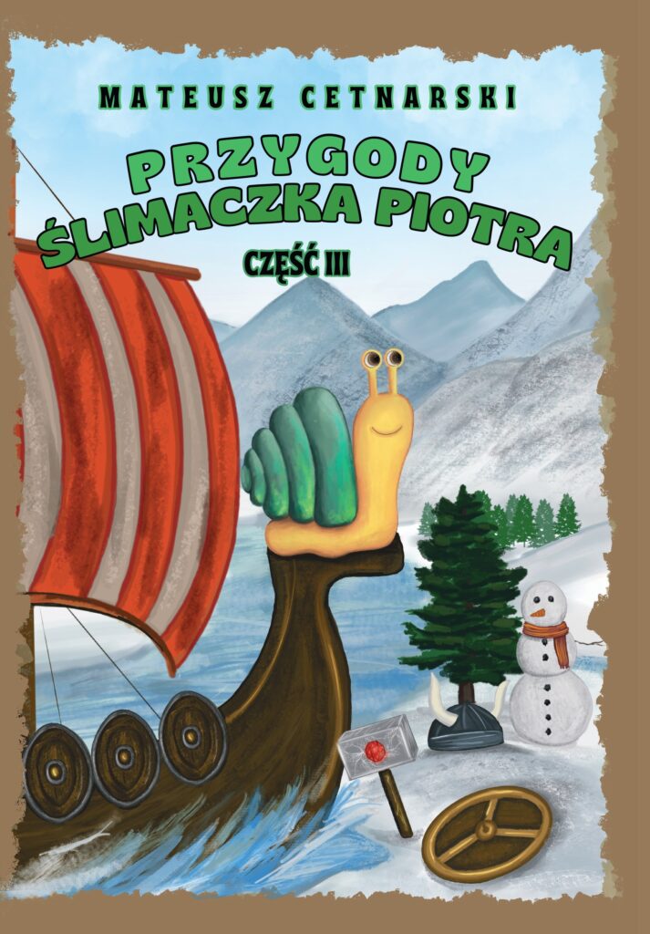 Przygody ślimaczka Piotra część 3 - Mateusz Cetnarski